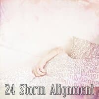 24 Storm Alignment