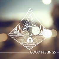 Good Feelings - Well Being, Deep Meditation, Calming Music, Insomnia Help Sleeping Music, Dealing with Stress