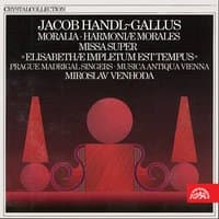 Handl-Gallus: Moralia, Harmoniae morales, Missa super...