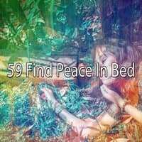 59 Find Peace in Bed