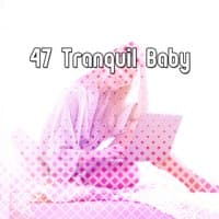 47 Tranquil Baby