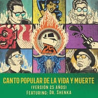 Canto Popular de la Vida y Muerte (Versión 25 Años)