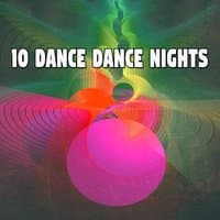 10 Dance Dance Nights