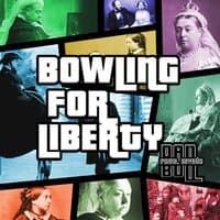 Bowling for Liberty