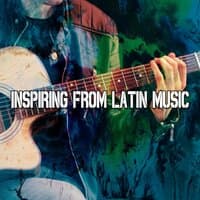 Inspiring from Latin Music