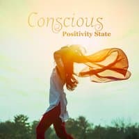 Conscious Positivity State - Harmonic Meditation, Deep Comfort, Healing Energy, Find Calm in Music