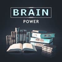 Brain Power – Music for Study, Train Mind, Motivational Songs