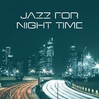 Jazz for Night Time – Jazz in Darkness, Sentimental Jazz, Cool Blue Jazz