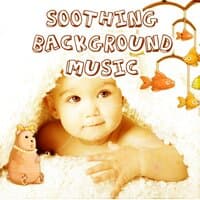 Soothing Background Music – Quiet Night With Your Baby, Calm Sounds for Child, Baby Sleep, Relaxing Music for Baby to Stop Crying, Fall Asleep and Sleep Through the Night