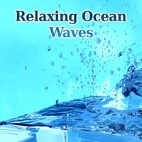 Relaxing Ocean Waves – Nature Sounds for Relaxation, Sleep, Ocean Waves, Soothing Instruments for Rest