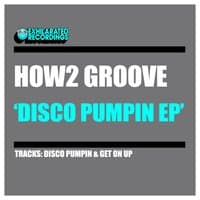 Disco Pumpin EP