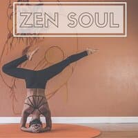 Zen Soul - Peaceful Temple, Soothing Music for Yoga Practice & Pure Calm