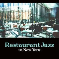 Restaurant Jazz in New York – Mellow Swing Lounge, Dinner with Firends, Bossa Nova Mood