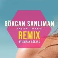 Akşam Güneşi Remix By Emrah Göktaş