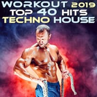 Workout 2019 Top 40 Hits Techno House