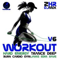 Workout Hard Energy Trance Deep Burn Cardio Gym Jams EDM Rave V6 2Hr DJ Mix