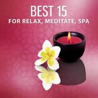 Best 15 for Relax, Meditate, Spa