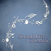 Smooth Jazz Club Music – Relaxing Piano Music, Time for Relax, Best Piano Sounds, Moonlight Jazz