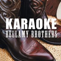 Karaoke: Bellamy Brothers