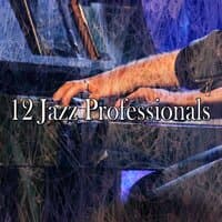 12 Jazz Professionals