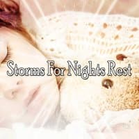 Storms For Nights Rest