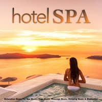 Hotel Spa: Relaxation Music For Spa Music, Yoga Music, Massage Music, Sleeping Music & Meditation