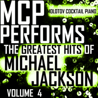 MCP Performs The Greatest Hits of Michael Jackson, Vol. 4