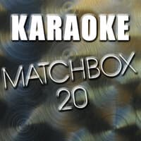 Karaoke: Matchbox Twenty