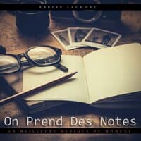 On Prend Des Notes