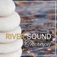 River Sound Therapy: Healing Power of Water for Deep Relaxation, Meditation, Stress Management, Peaceful State of Mind