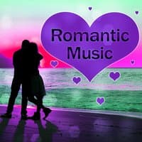 Romantic Music - Music for Lovers, Melody Heart, Rhymes Body, Desire and Passion, Lovers Meeting