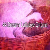 44 Dreams Lullabye Origins