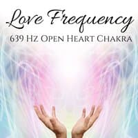 Love Frequency: 639 Hz Open Heart Chakra