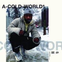 A Cold World