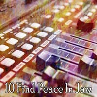 10 Find Peace in Jazz