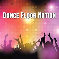 Dance Floor Nation