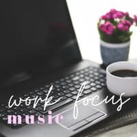 Music For Work Focus