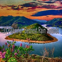 33 Peaceful Bedrest Rain Sounds