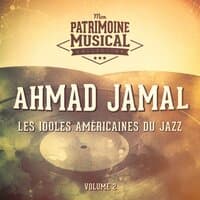 Les Idoles Américaines Du Jazz: Ahmad Jamal, Vol. 2