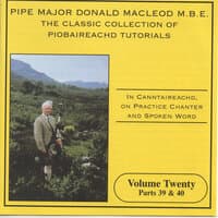 The Classic Collection Of Piobaireachd Tutorials, Vol. 20