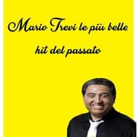 Mario Trevi le più belle hit del passato