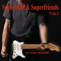 Supermihl & Superfriends, Vol. 2