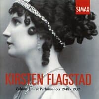 Kirsten Flagstad: Volume 3: Live Performances 1948 - 1957