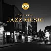 25 Classic Jazz Music – The Best Instrumental Jazz Songs from New Orleans