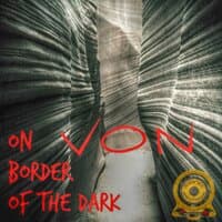 On Border of the Dark