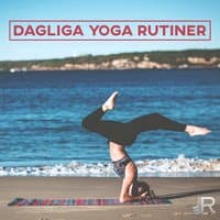 Dagliga yoga rutiner: Lugn bakgrundsmusik för mantra yoga, Pranayama yoga, Meditation yoga, Helande yoga, Chakra yoga