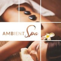 Ambient Spa – Serenity Dream, Backround Music for Spa