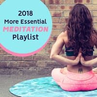 2018 More Essential Meditation Playlist