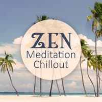 Zen Meditation Chillout – Sunset Meditation, Calm Music for Relaxation, Deep Sounds for Lounge Chill Out