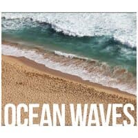 Ocean Waves – New Age Music for Beauty Salon and Spa, Relaxation, Massage, Acupressure, Aromatherapy, Beautiful and Healthy Body, Healing Power, Well Being, Rest After Work with Nature Sounds